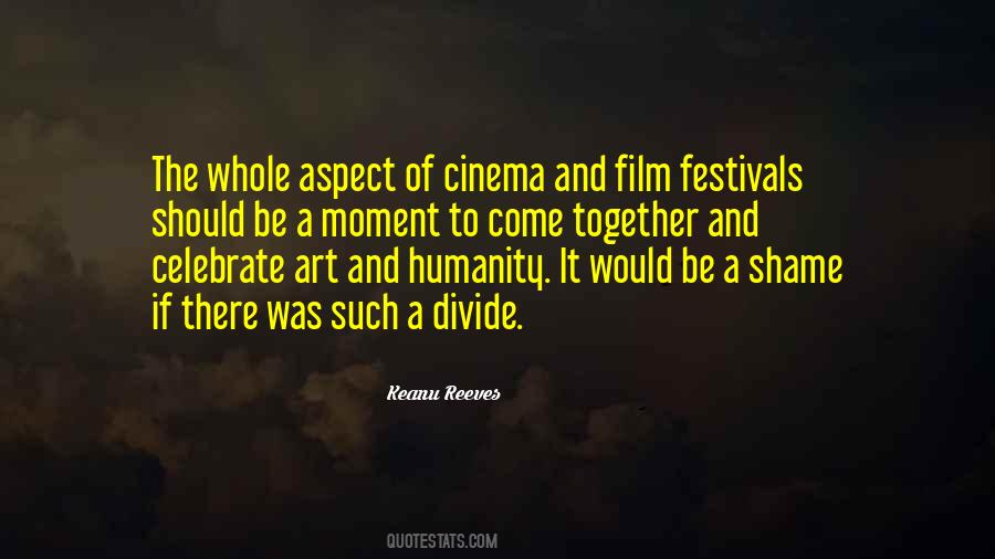 Quotes About Art Festivals #498212