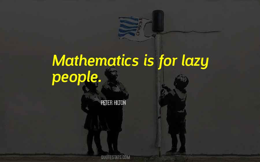 Quotes About Lazy People #1367125