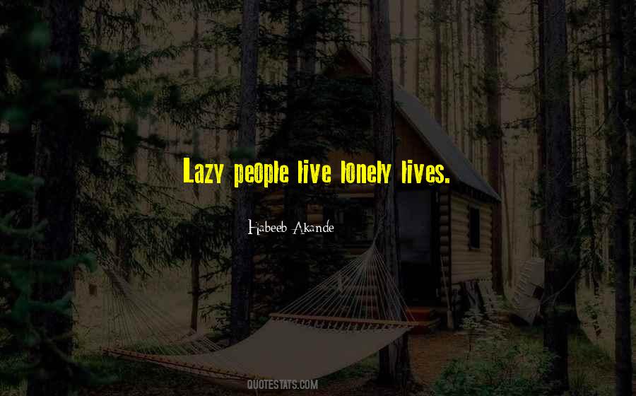 Quotes About Lazy People #1492699