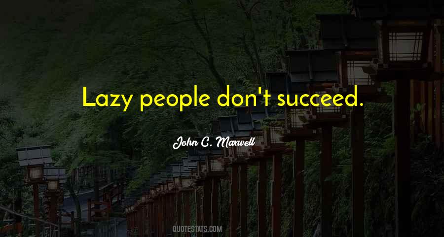 Quotes About Lazy People #1673875