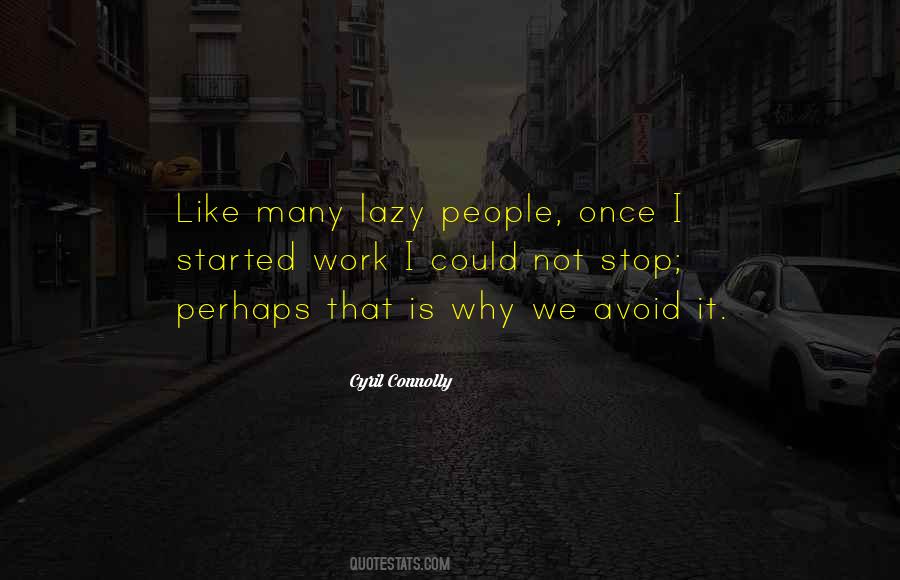 Quotes About Lazy People #270705