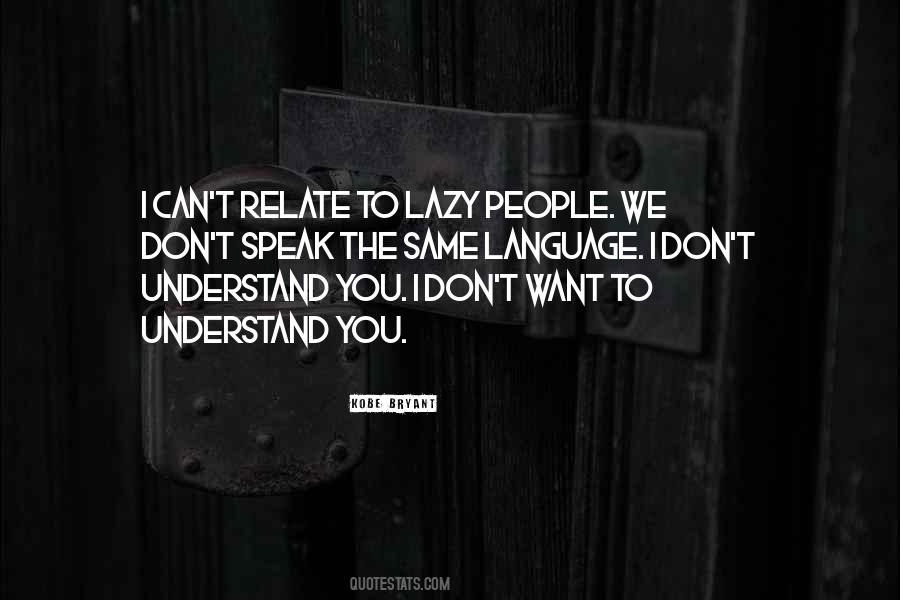 Quotes About Lazy People #720086