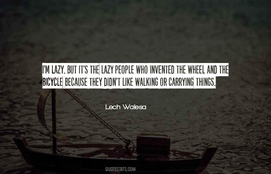 Quotes About Lazy People #911466