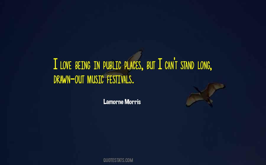 Quotes About Music Festivals #1769198