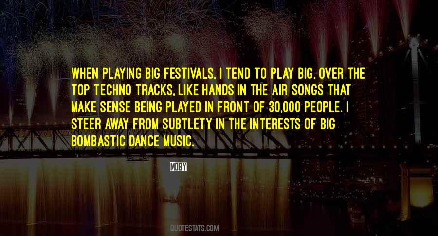 Quotes About Music Festivals #194132