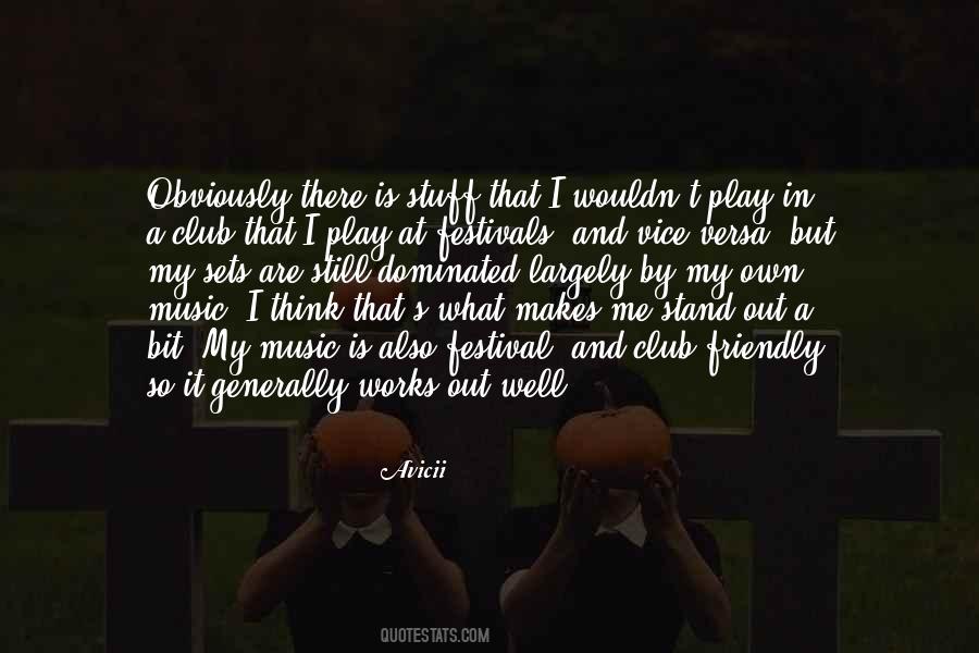 Quotes About Music Festivals #391931