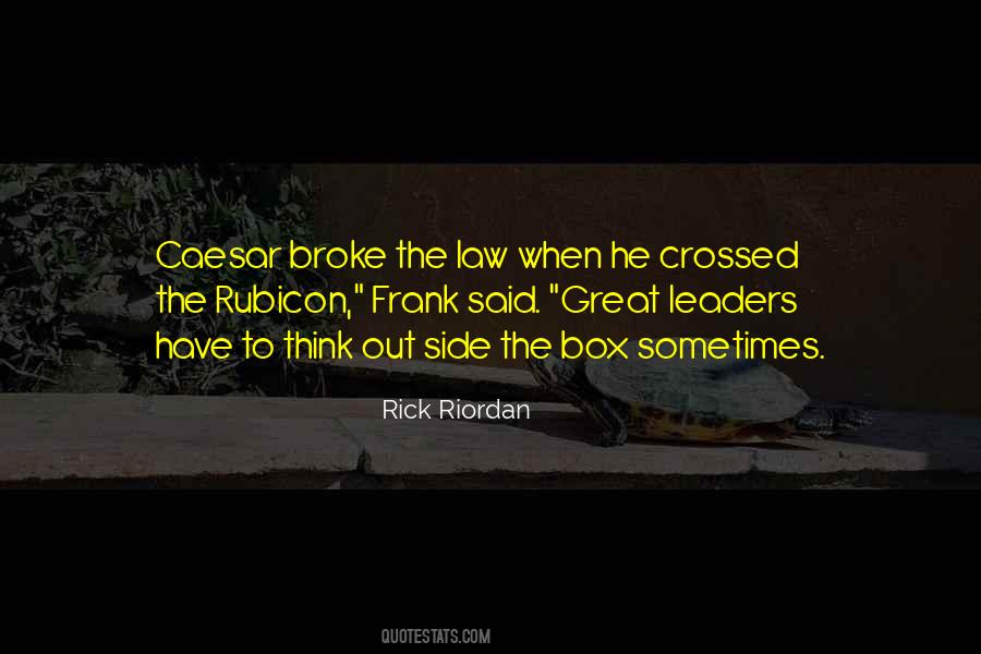 Quotes About The Rubicon #564533