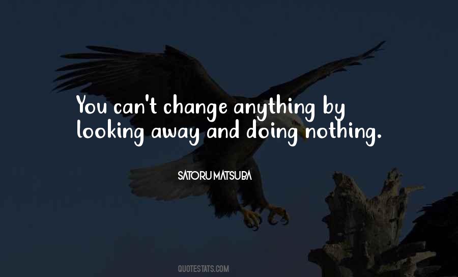 Quotes About Looking Away #1588285