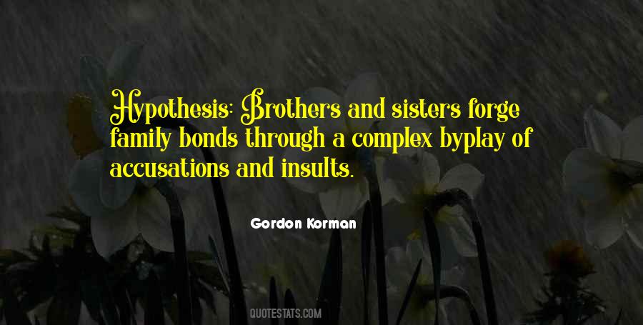 Quotes About Sisters And Brothers #264297