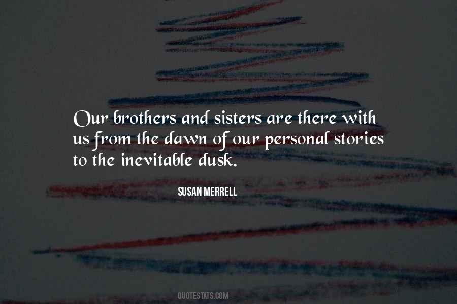 Quotes About Sisters And Brothers #367448