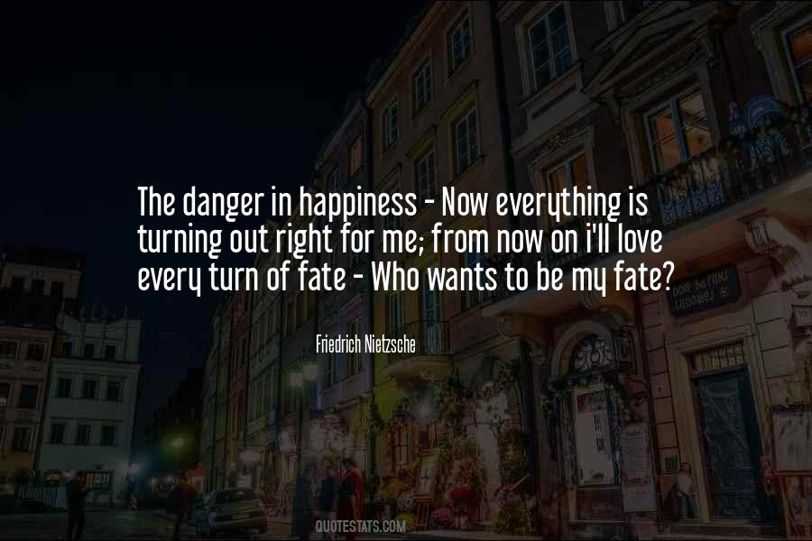 The Danger Of Love Quotes #1235982