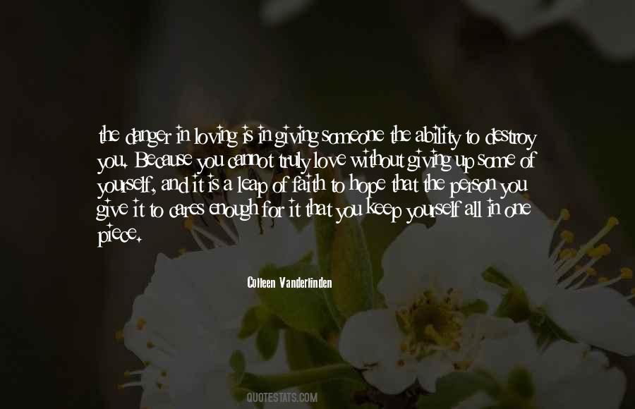 The Danger Of Love Quotes #1756118
