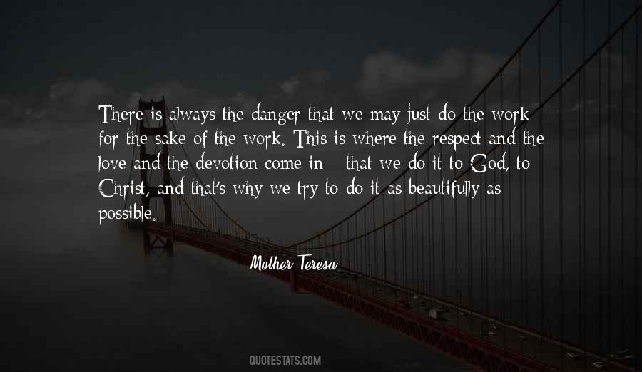The Danger Of Love Quotes #1877922