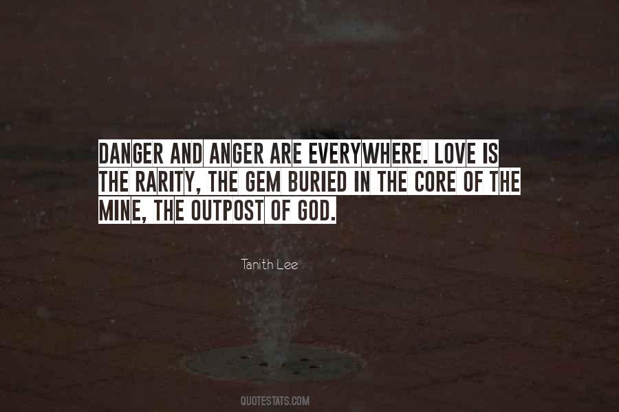The Danger Of Love Quotes #336066