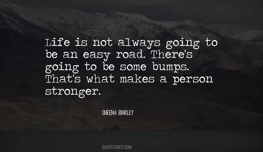 Quotes About Bumps On The Road #1052431