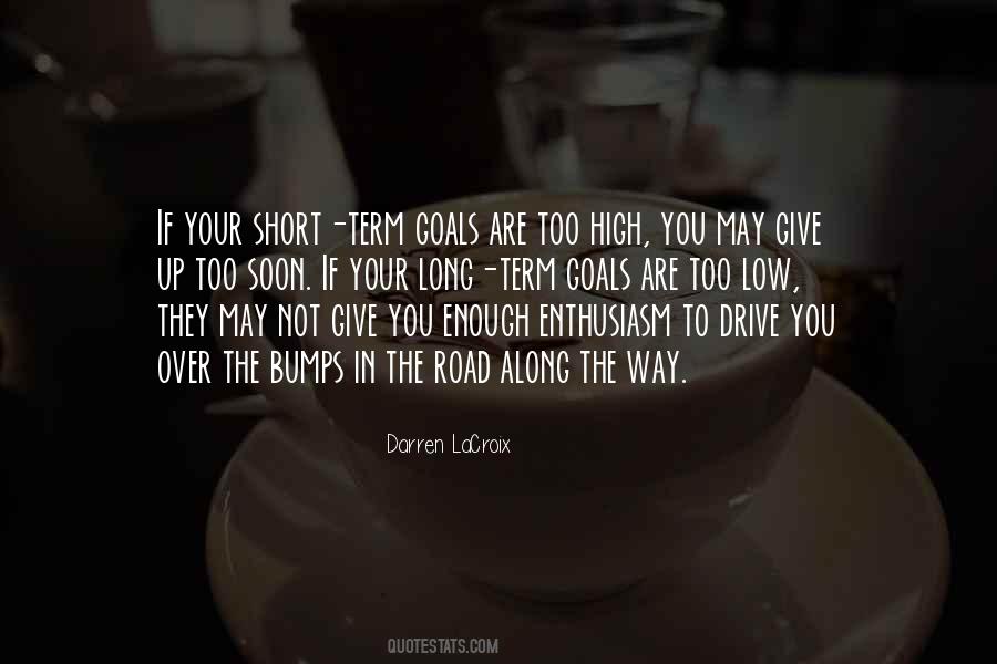 Quotes About Bumps On The Road #1445333