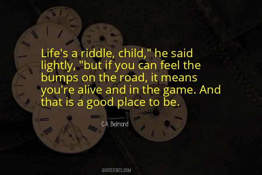 Quotes About Bumps On The Road #1638538