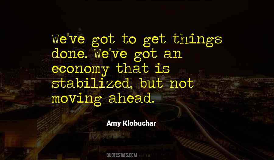 Quotes About Moving Ahead #1179742