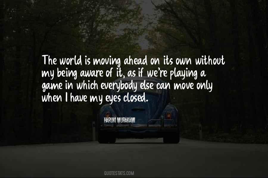 Quotes About Moving Ahead #75049