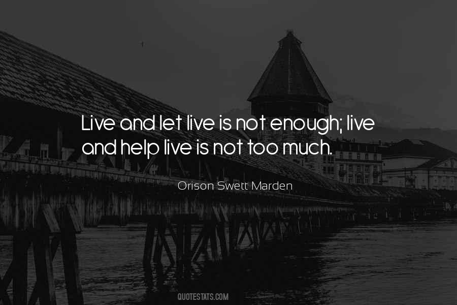 Quotes About Live And Let Live #1599404