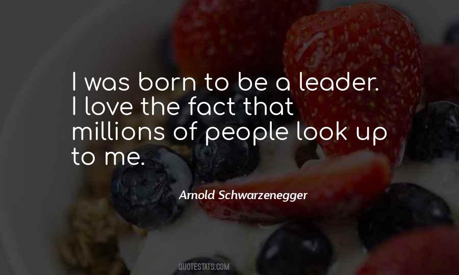 To Be A Leader Quotes #1083687