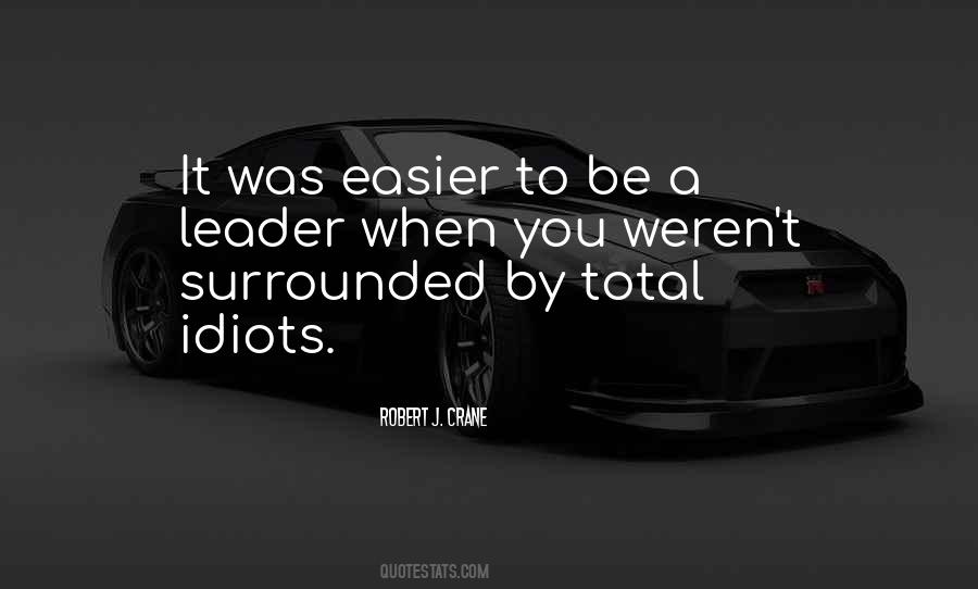 To Be A Leader Quotes #127363