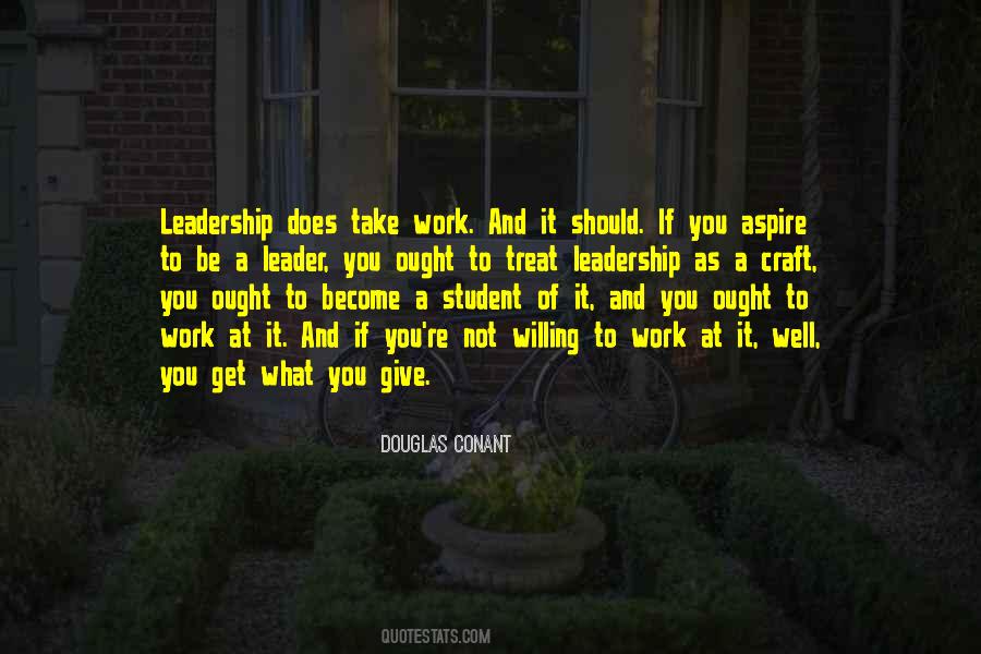 To Be A Leader Quotes #1319924