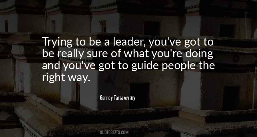 To Be A Leader Quotes #180999