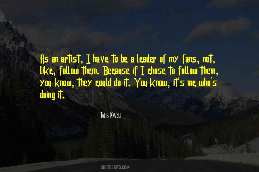 To Be A Leader Quotes #341088