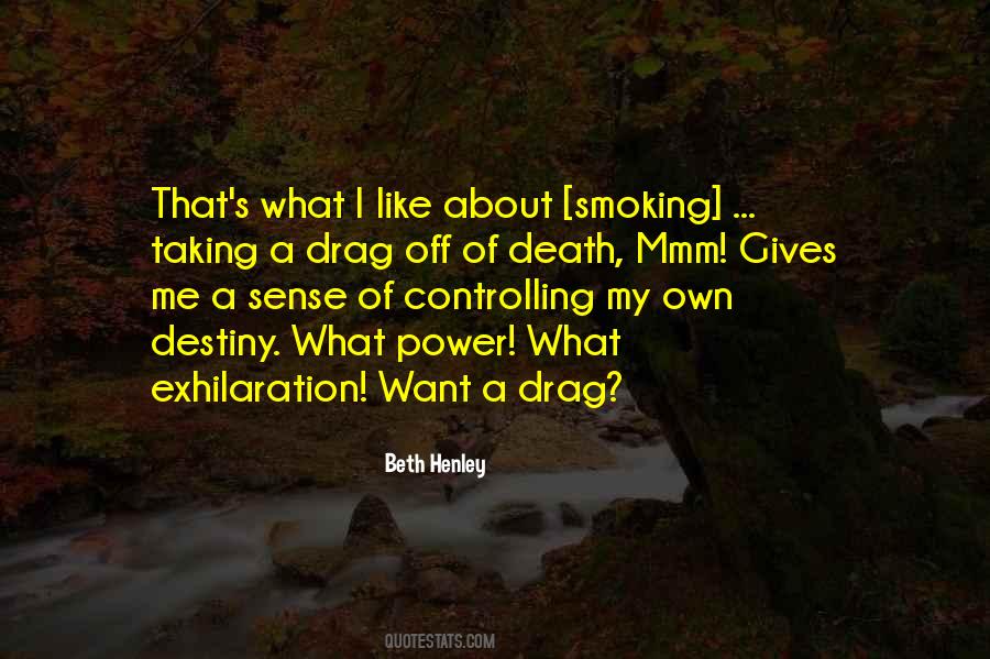 Quotes About Controlling Our Own Destiny #1345548