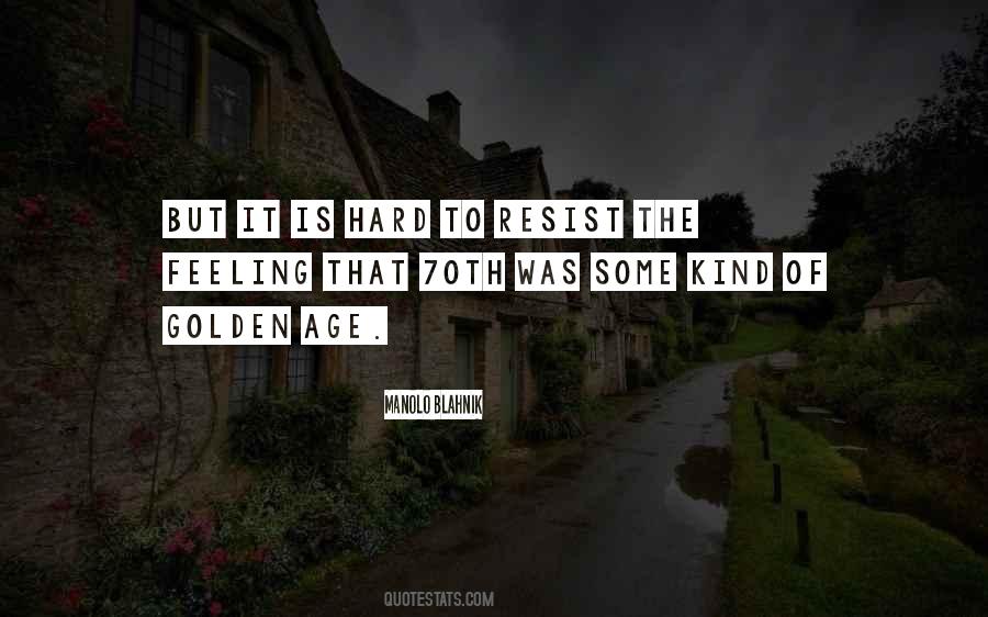 Quotes About Golden Age #585578