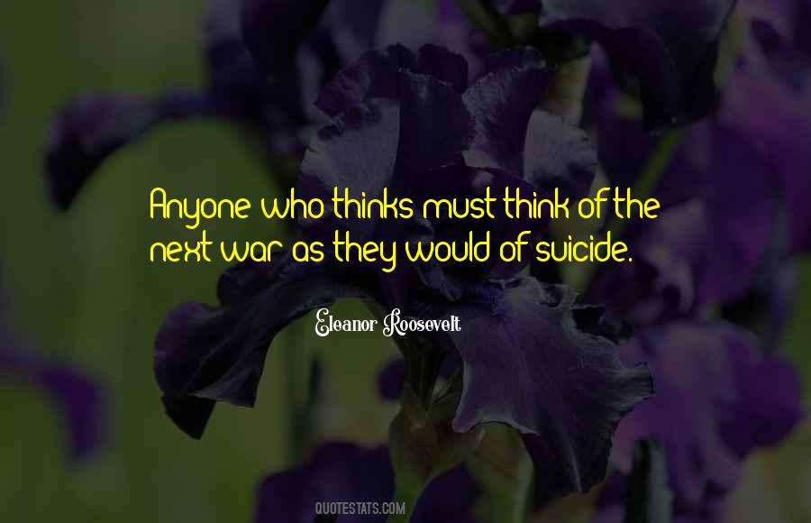 Quotes About Anti War #1395313
