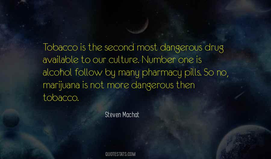 Drug Culture Quotes #1382777