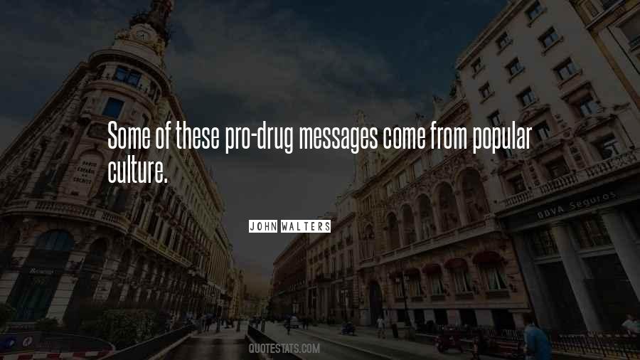 Drug Culture Quotes #152460