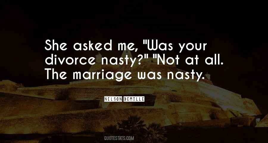 Quotes About Nasty Divorce #248683