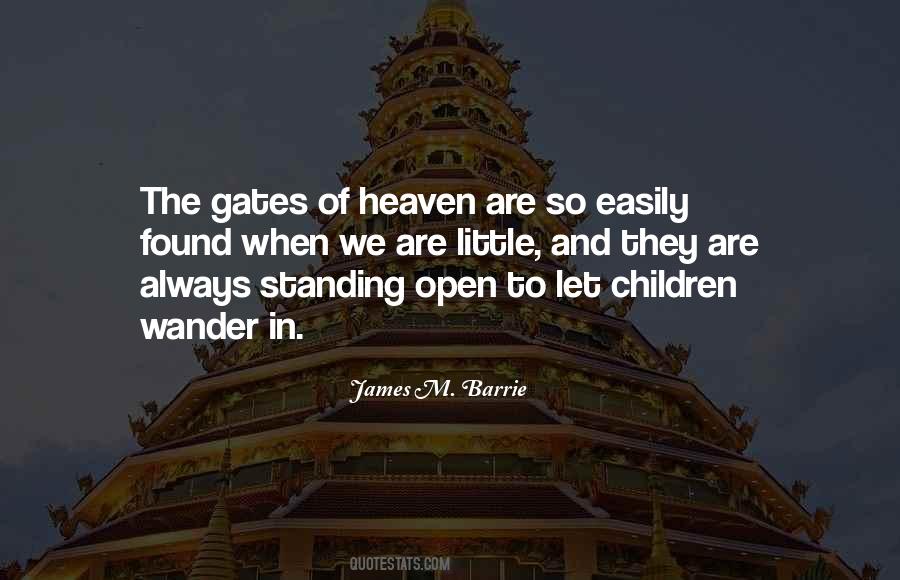 Quotes About Gates Of Heaven #1370710