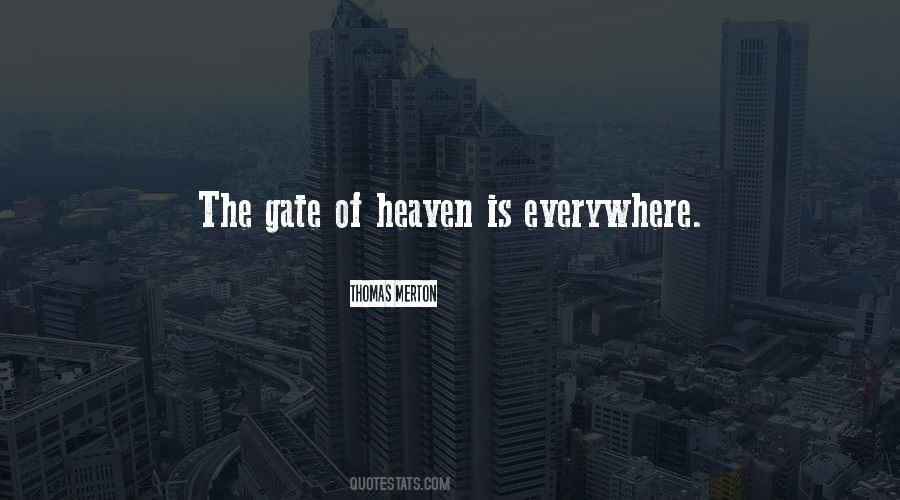 Quotes About Gates Of Heaven #1483986