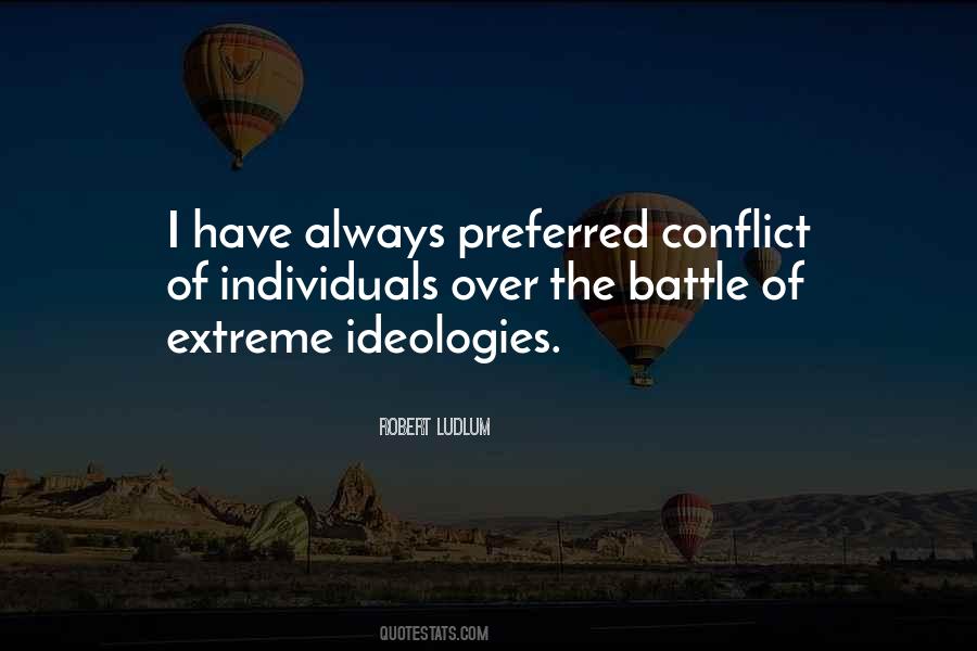 Quotes About Ideologies #392244