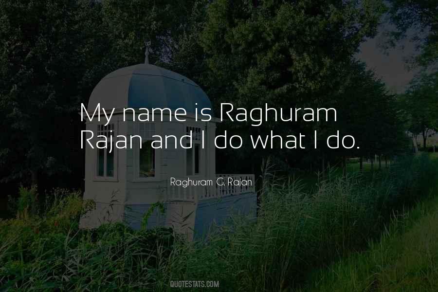 Quotes About Raghuram Rajan #841647