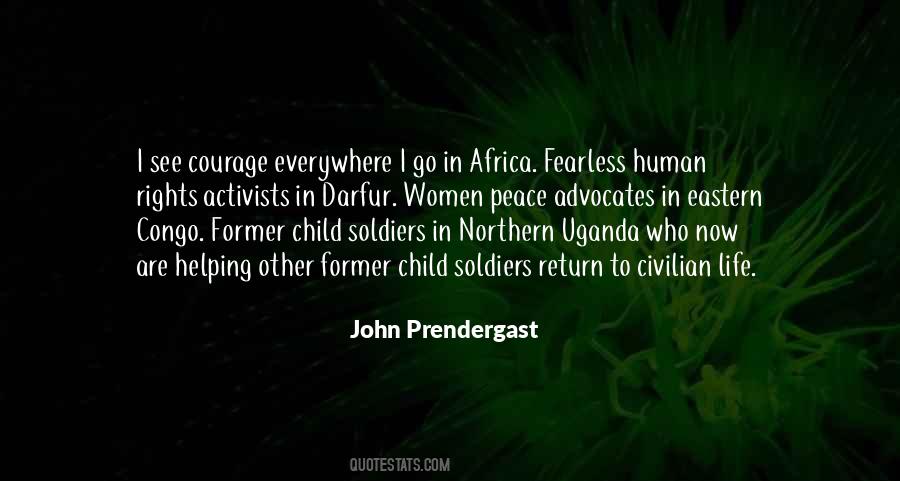 Quotes About Child Soldiers In Uganda #742587