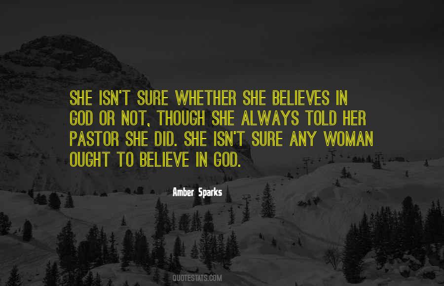 She Believes Quotes #1482218