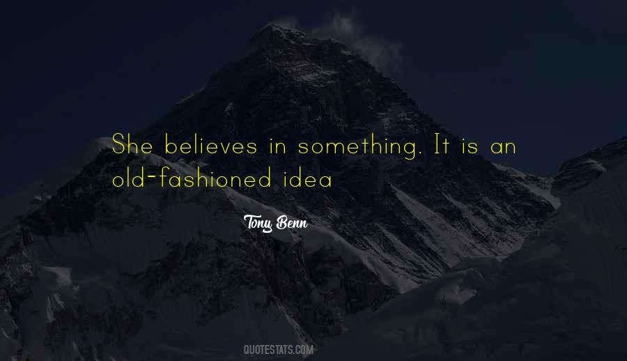 She Believes Quotes #1501504