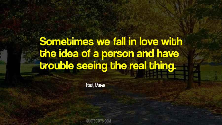 Quotes About Seeing The Real Me #325507