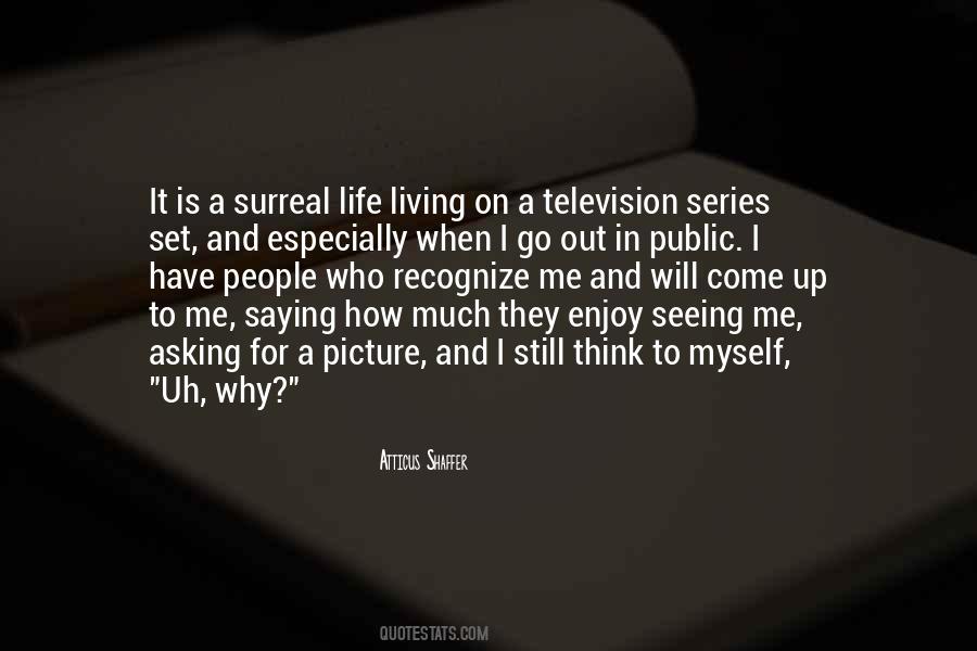 Quotes About Seeing The Real Me #556990