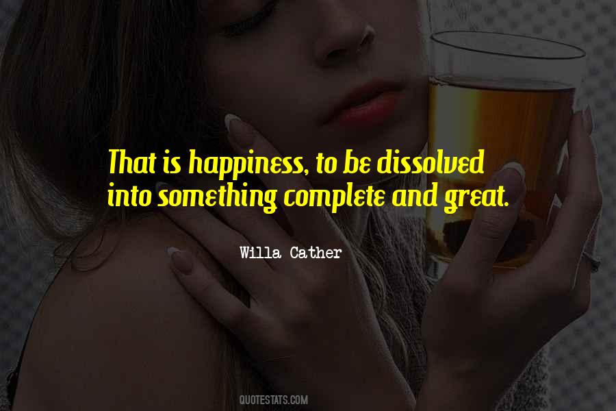 Quotes About Complete Happiness #1799557