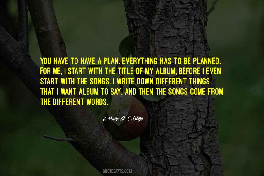 Not Everything Goes As Planned Quotes #770305