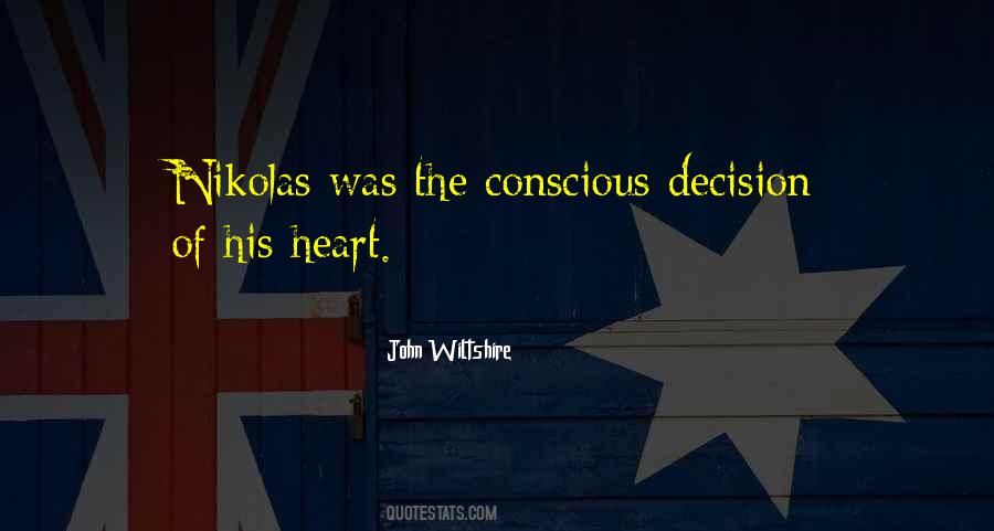 Conscious Decisions Of The Heart Quotes #1055407