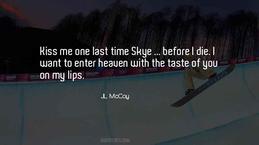 Quotes About Before I Die #714891