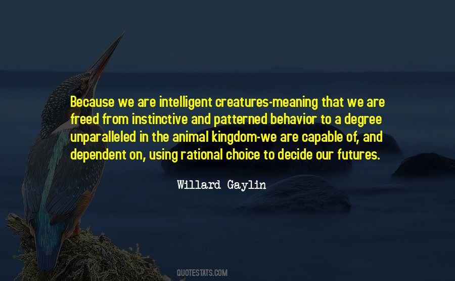 Quotes About The Animal Kingdom #41634