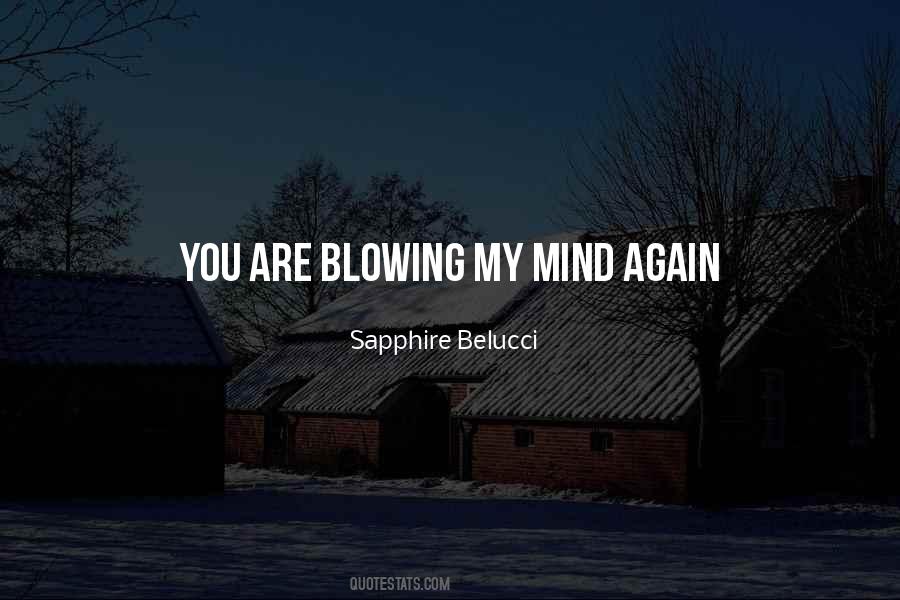 Quotes About Blowing #1417405